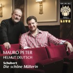 Mauro (Peter), Helmut Deutsch (Klavier) Die schöne Müllerin Wigmore Hall Live